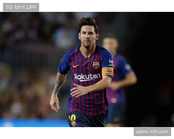 梅西后撤组织型前锋角色本赛季表现稳健 梅西后撤组织型前锋角色本赛季表现稳健